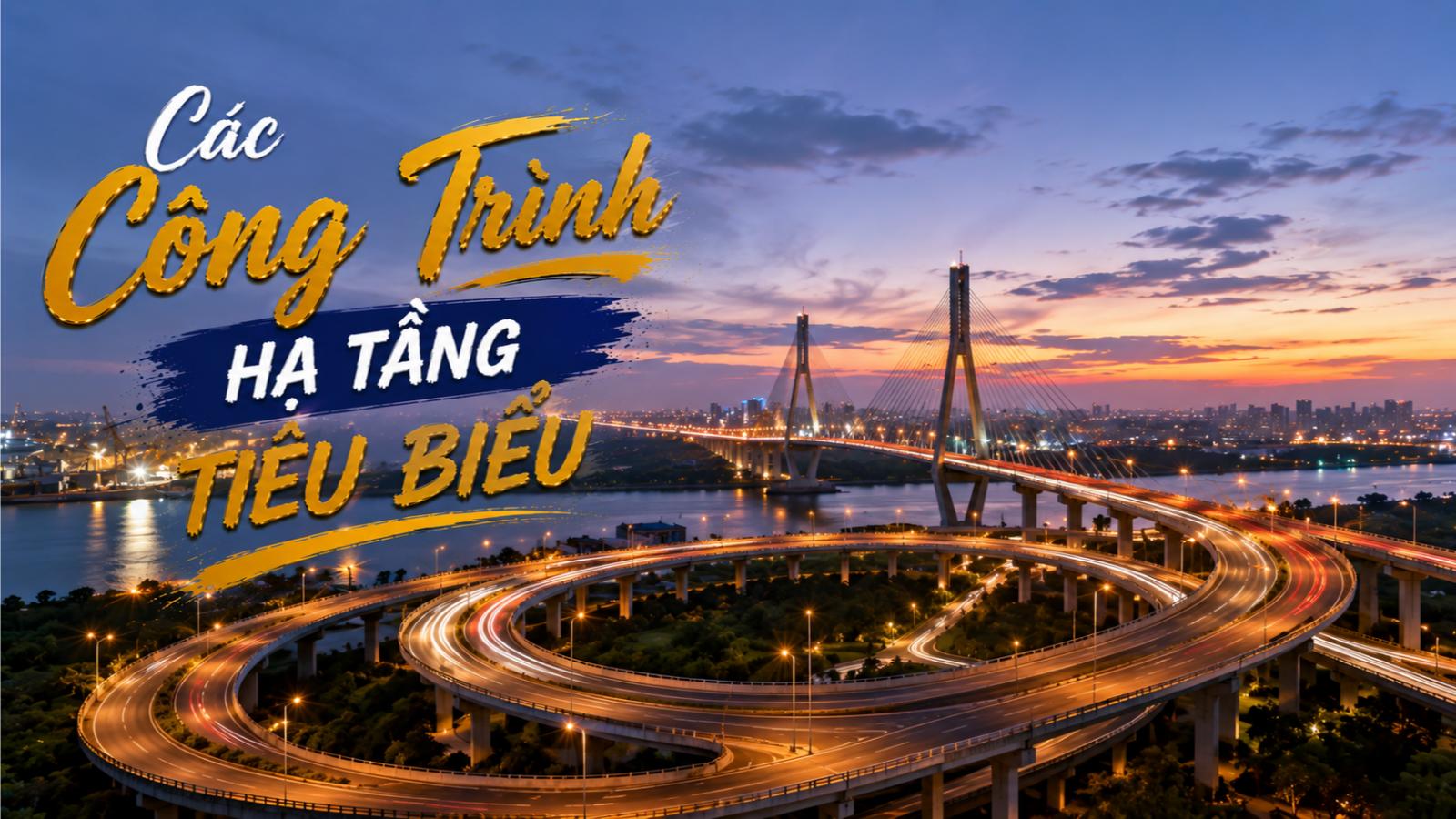 Các công trình hạ tầng tiêu biểu