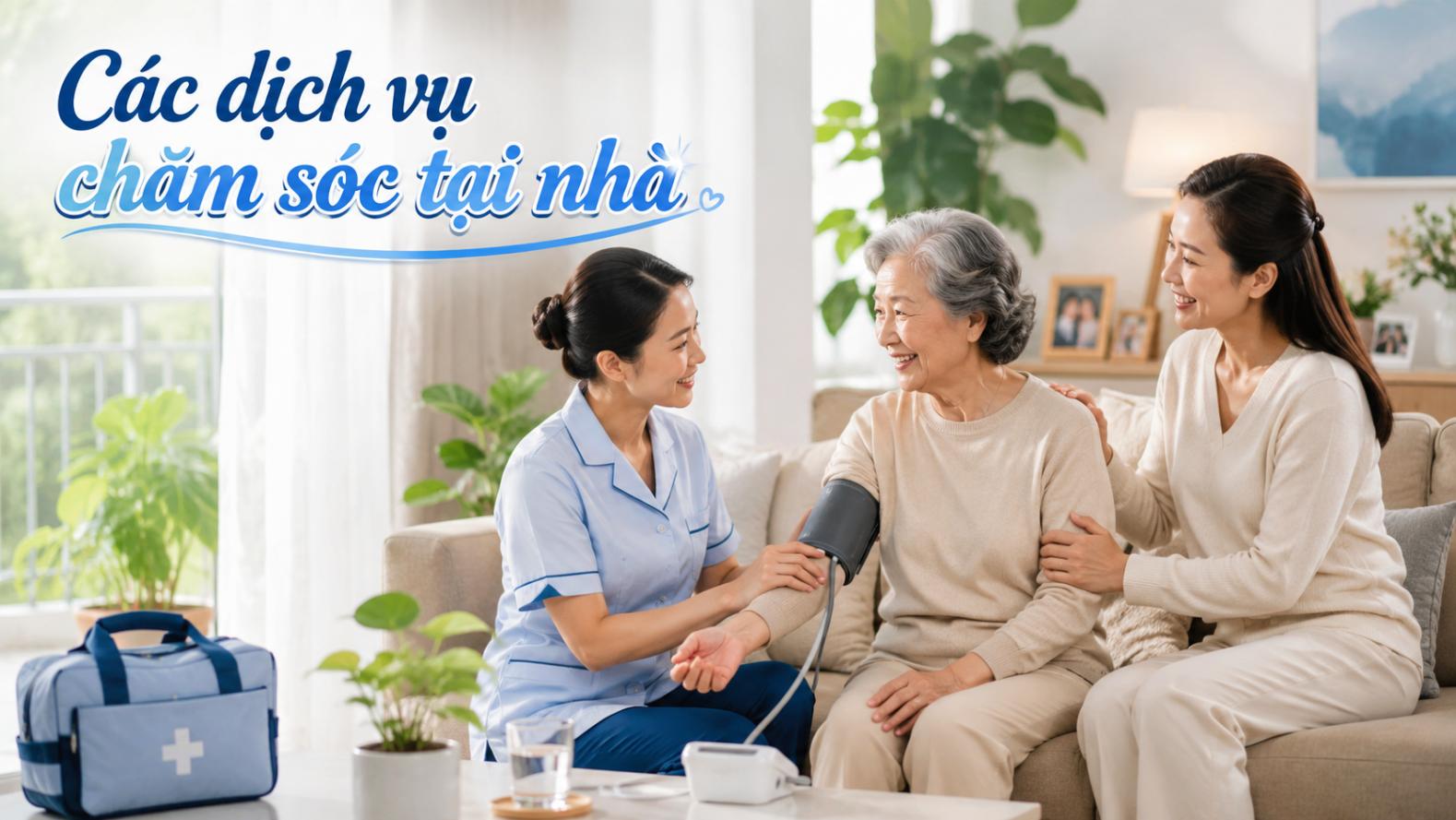 Các dịch vụ chăm sóc tại nhà