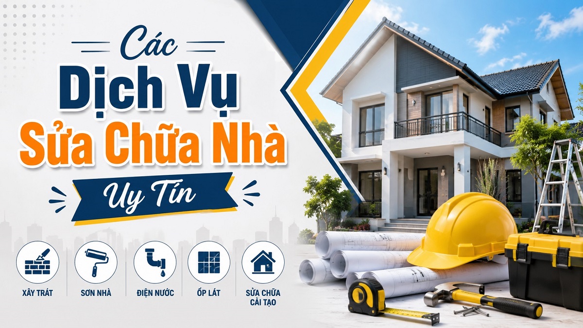 Các dịch vụ sửa chữa nhà uy tín