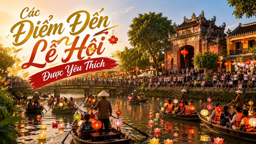 Các điểm đến lễ hội được yêu thích