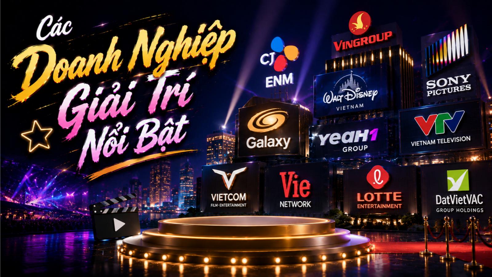 Các doanh nghiệp giải trí nổi bật