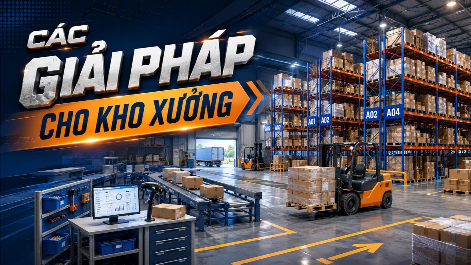 Các giải pháp cho kho xưởng