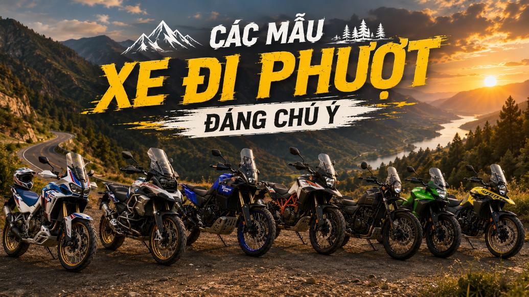Các Mẫu Xe Đi Phượt Đáng Chú Ý