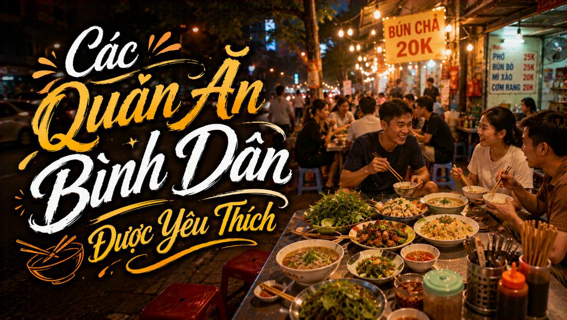 Các quán ăn bình dân được yêu thích