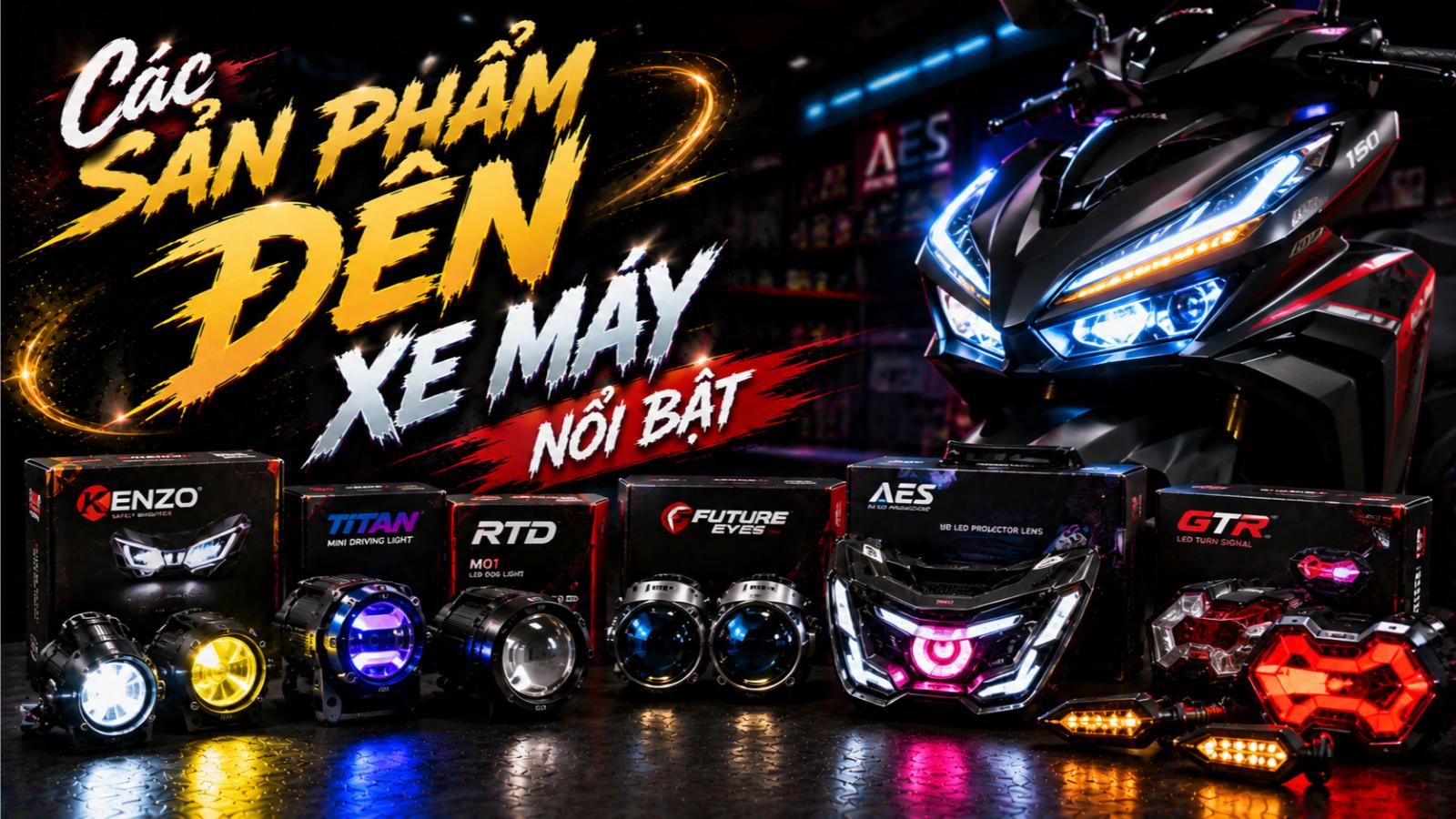 Các sản phẩm đèn xe máy nổi bật