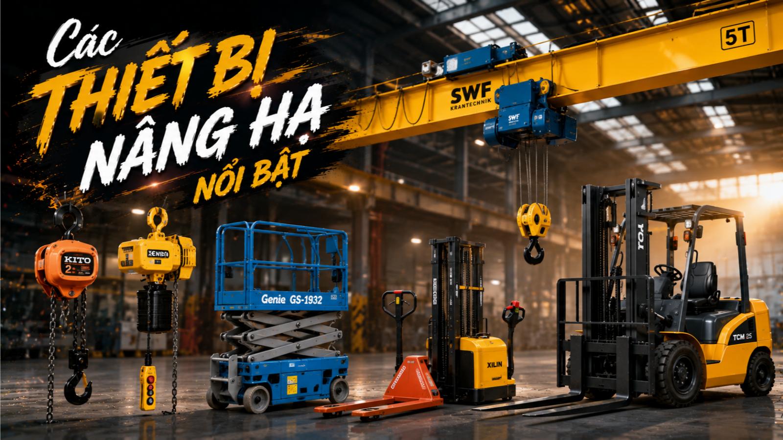 Các thiết bị nâng hạ nổi bật