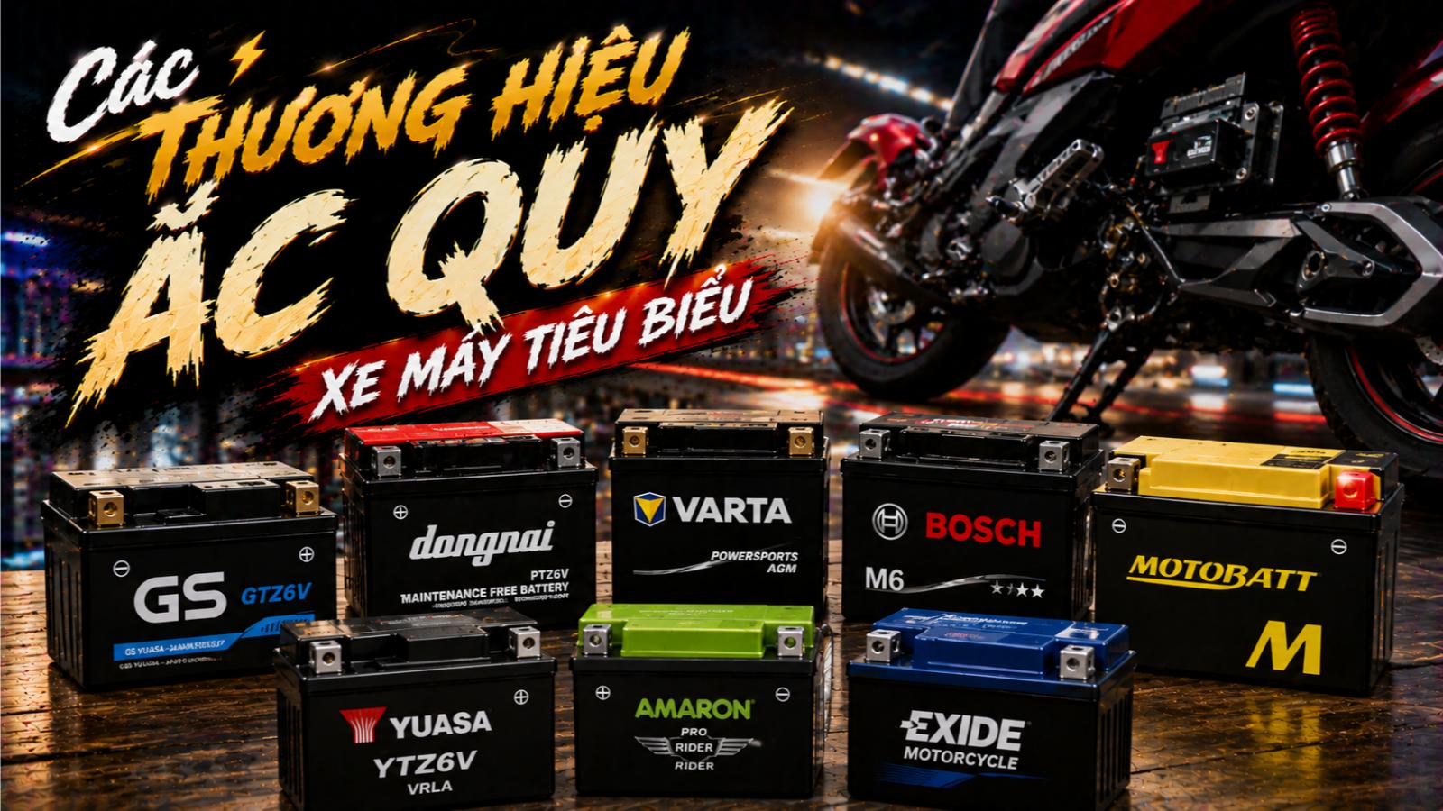 Các thương hiệu ắc quy xe máy tiêu biểu