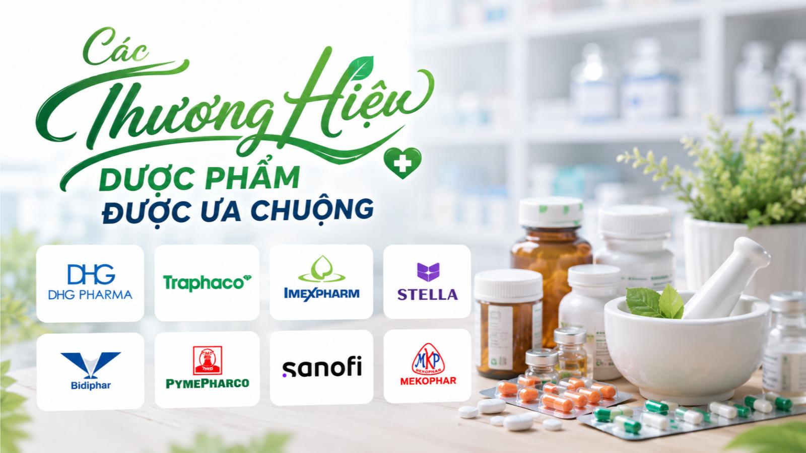 Các thương hiệu dược phẩm được ưa chuộng