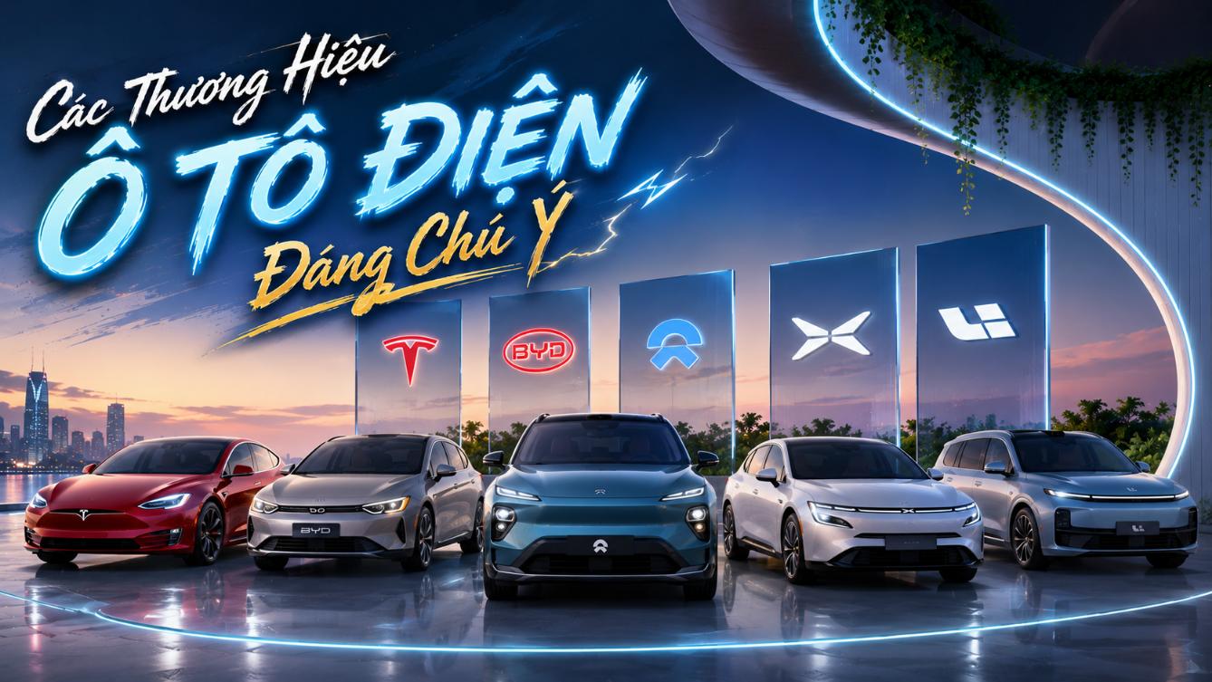 Các thương hiệu ô tô điện đáng chú ý