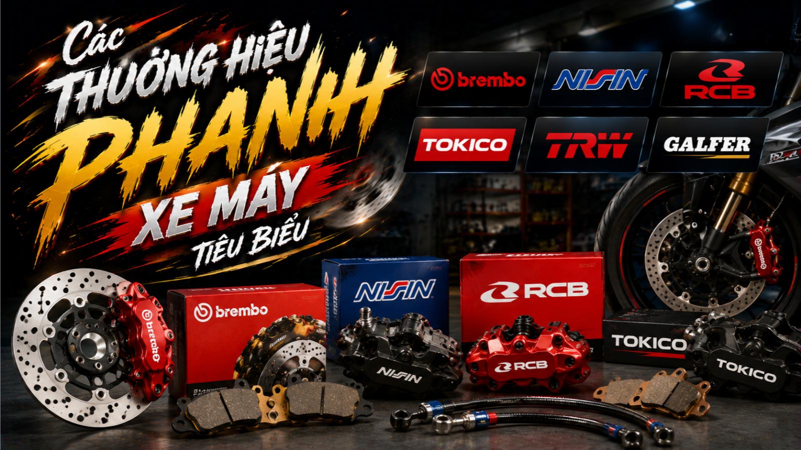 Các thương hiệu phanh xe máy tiêu biểu