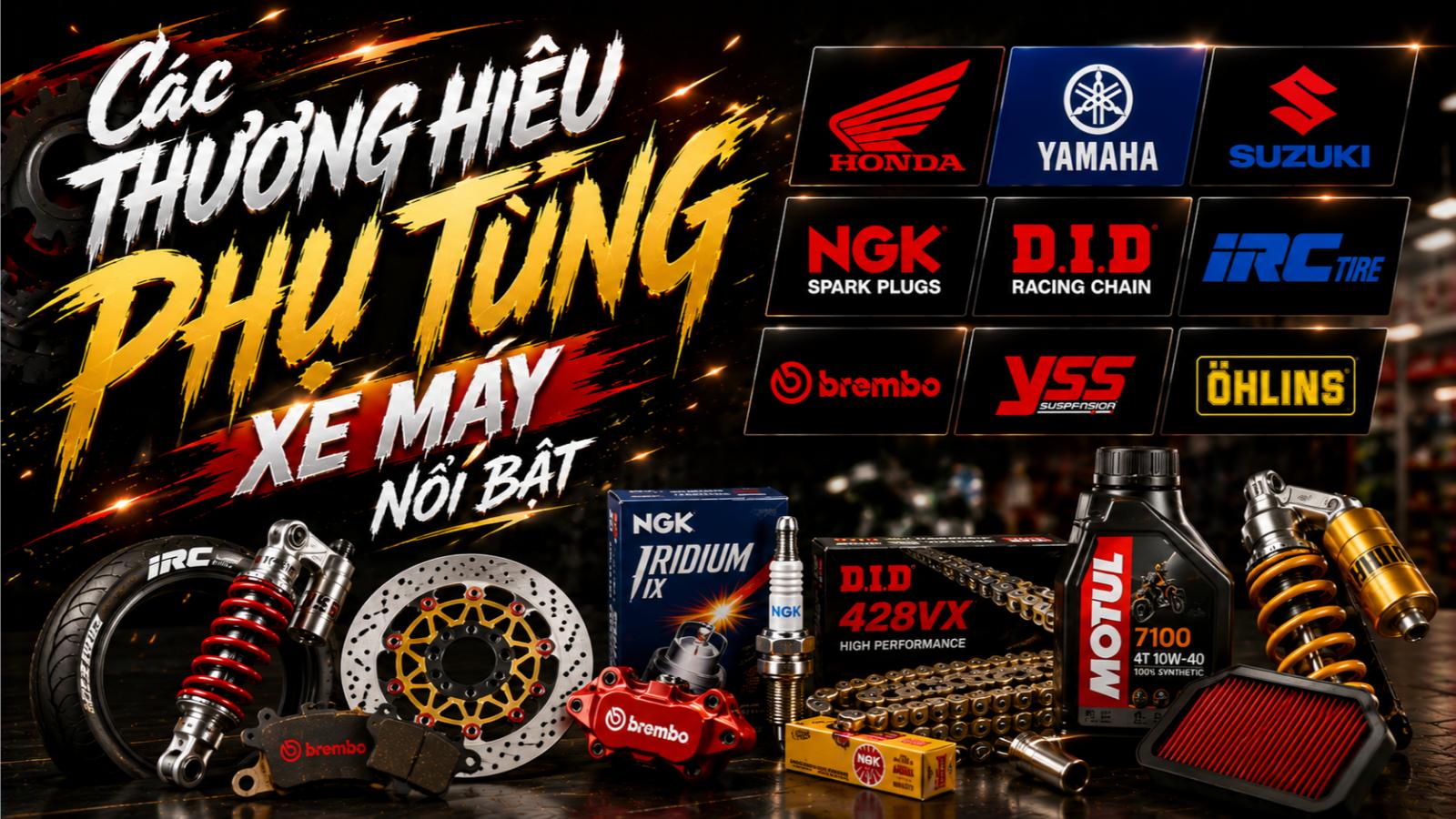 Các thương hiệu phụ tùng xe máy nổi bật