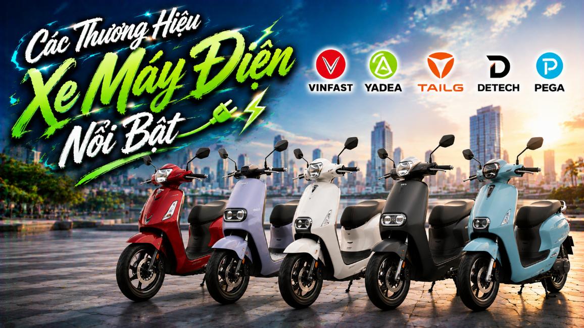 Các thương hiệu xe máy điện nổi bật