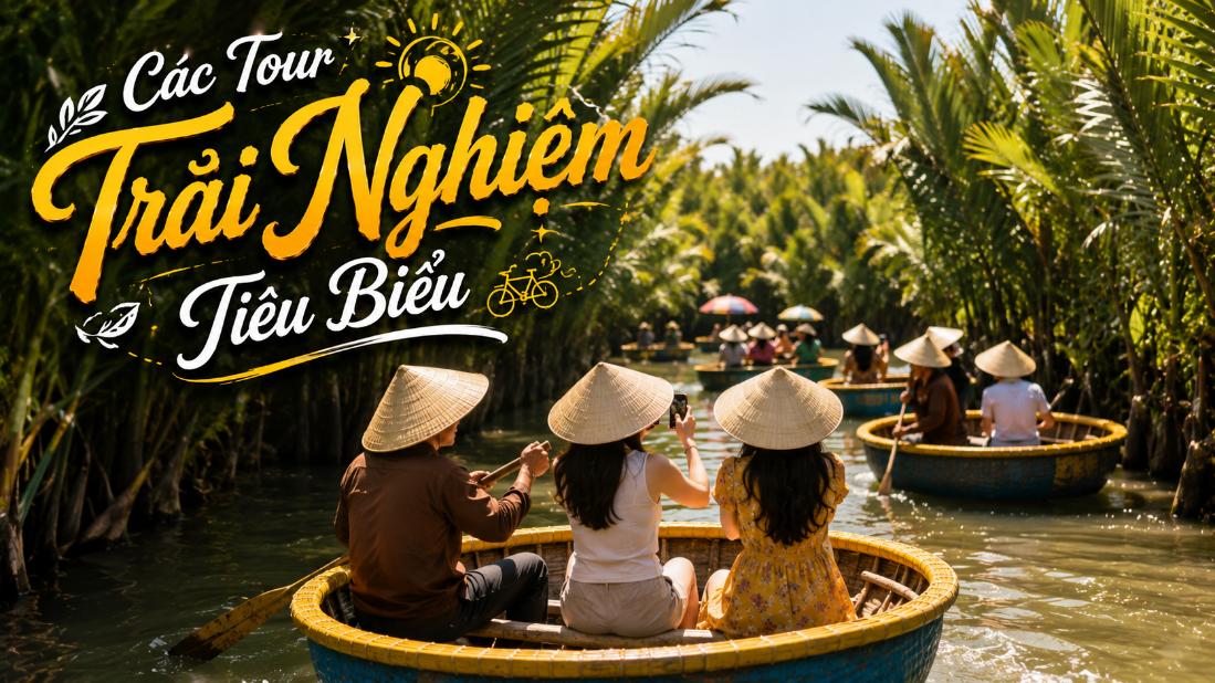 Các tour trải nghiệm tiêu biểu
